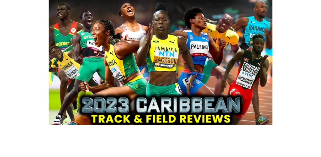 Caribbean Track & Field Top Electrifying Moments Highlights of 2023
