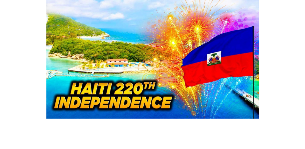 From Struggle to Triumph - Haiti's 220th Independence In 2024